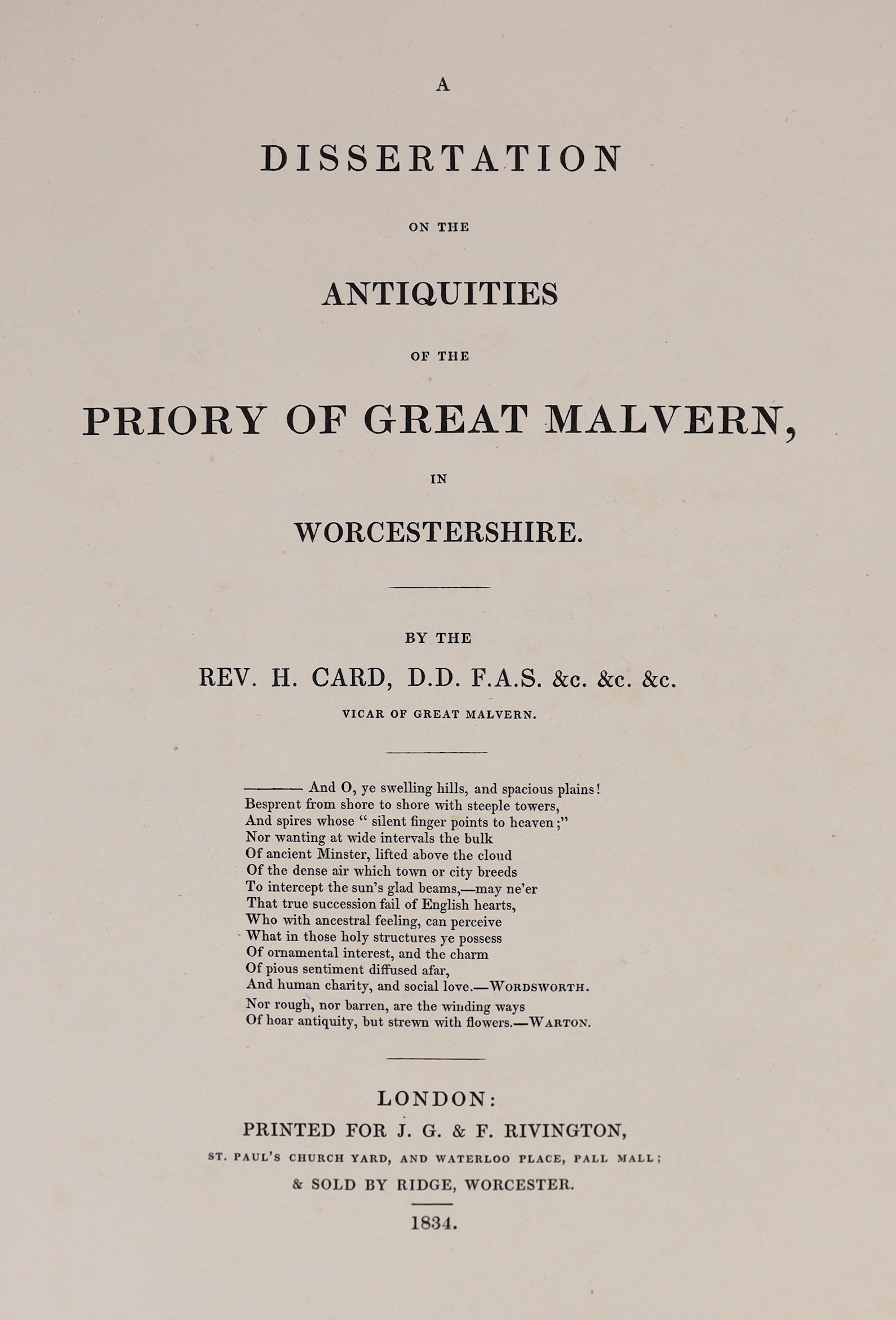 WORCS: Card, Rev. Henry - A Dissertation of the Antiquities of the Priory of Great Malvern ... lithographed frontis and text engravings; pictorial printed boards (rebacked leather), 4to. 1834; Booker, Rev. Luke - A Descr